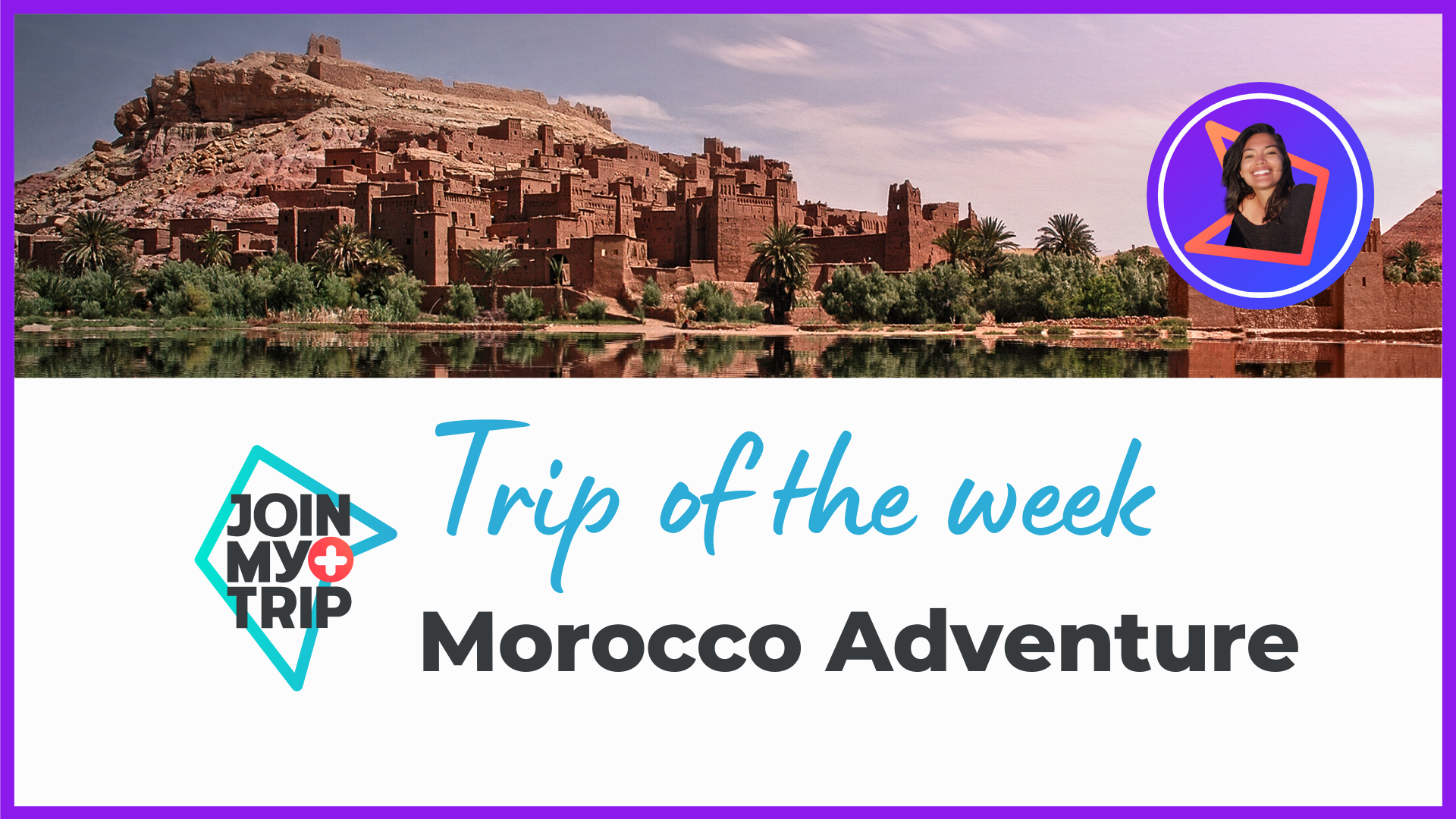 Trip of the Week: Morocco Adventure